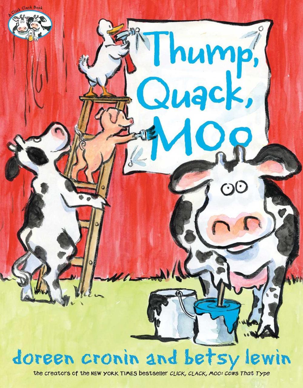 Thump, Quack, Moo by Doreen Cronin - ISBN: 9781416916307