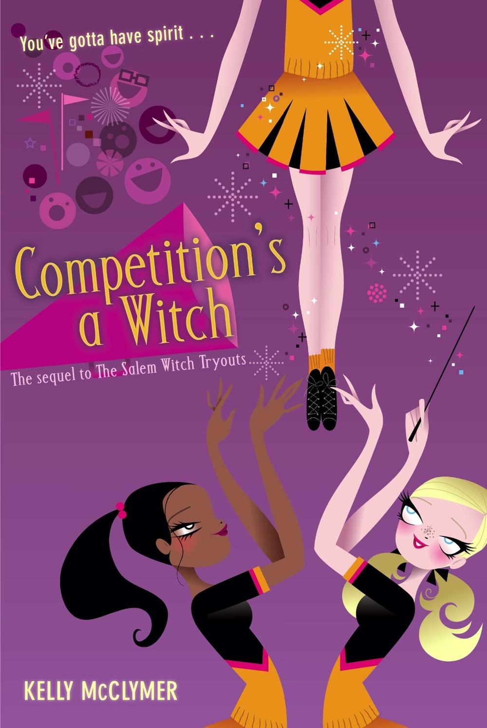 Competition's a Witch by Kelly McClymer - ISBN: 9781416916451