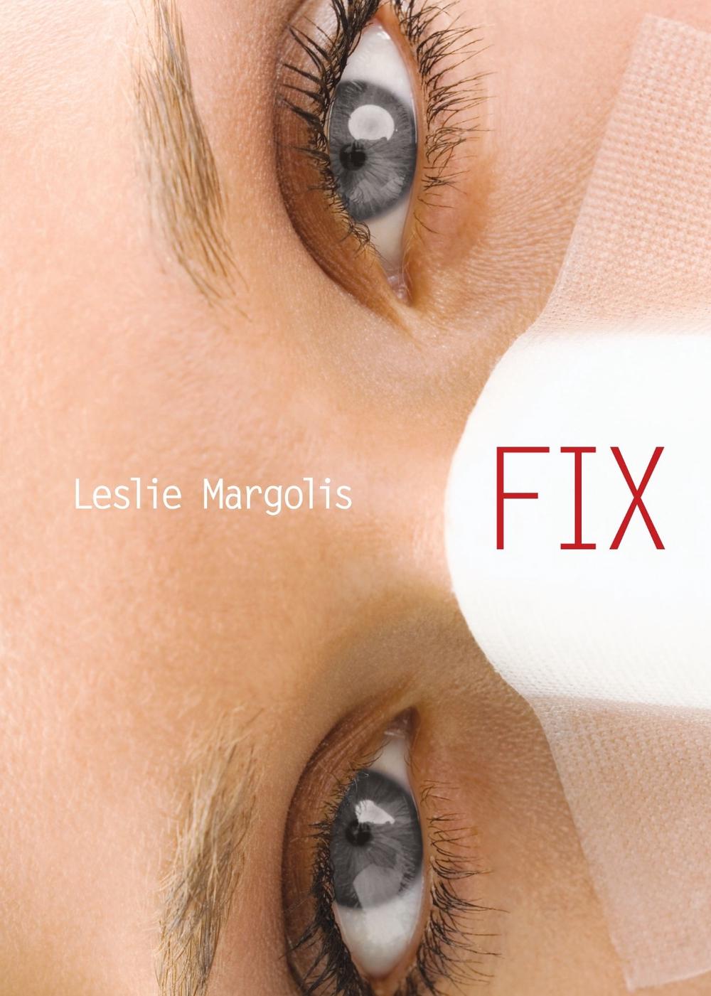 Fix by Leslie Margolis - ISBN: 9781416924562