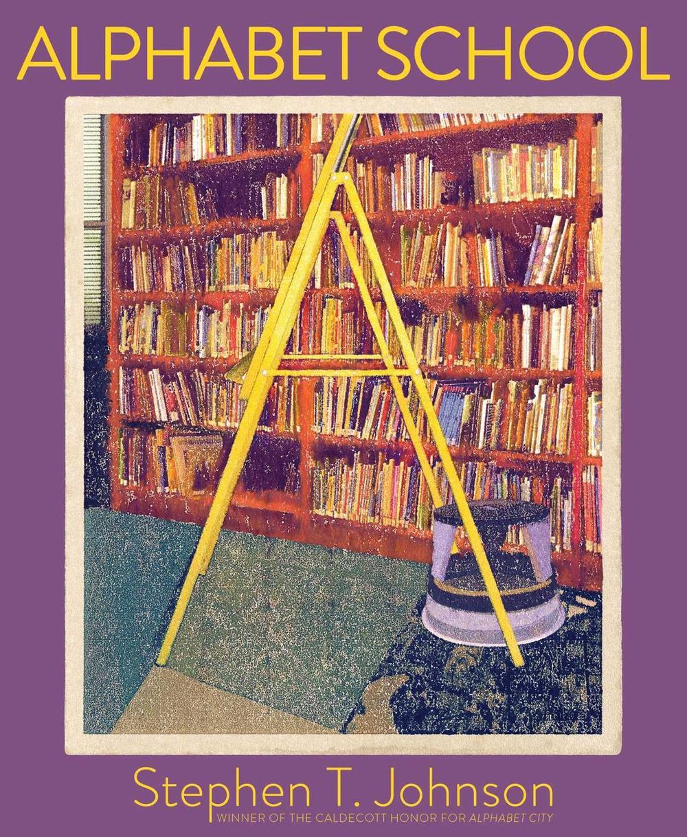 Alphabet School by Stephen T. Johnson - ISBN: 9781416925217