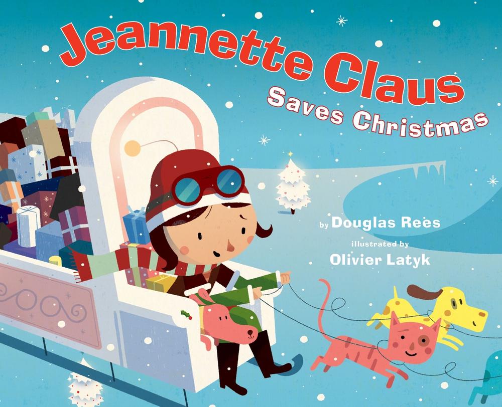 Jeannette Claus Saves Christmas by Douglas Rees - ISBN: 9781416926863