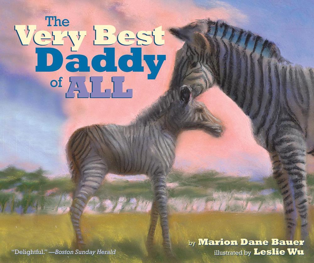 The Very Best Daddy of All by Marion Dane Bauer - ISBN: 9781416927365