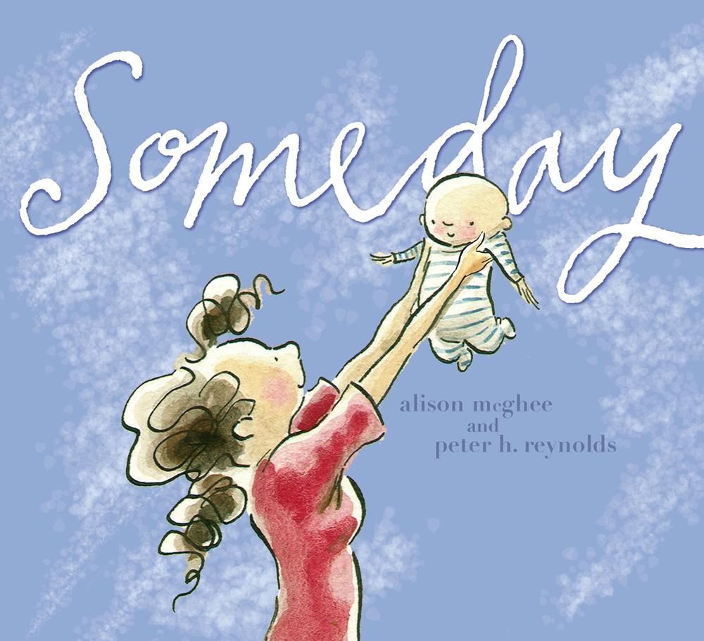 Someday by Peter H. Reynolds - ISBN: 9781416928119