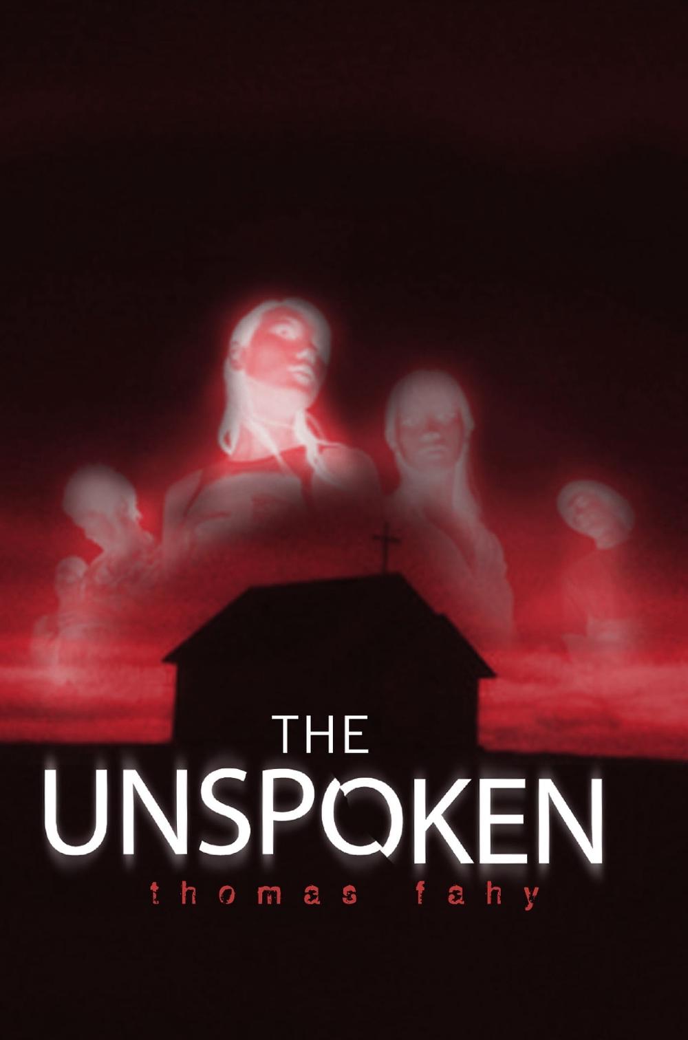 The Unspoken by Thomas Fahy - ISBN: 9781416940074