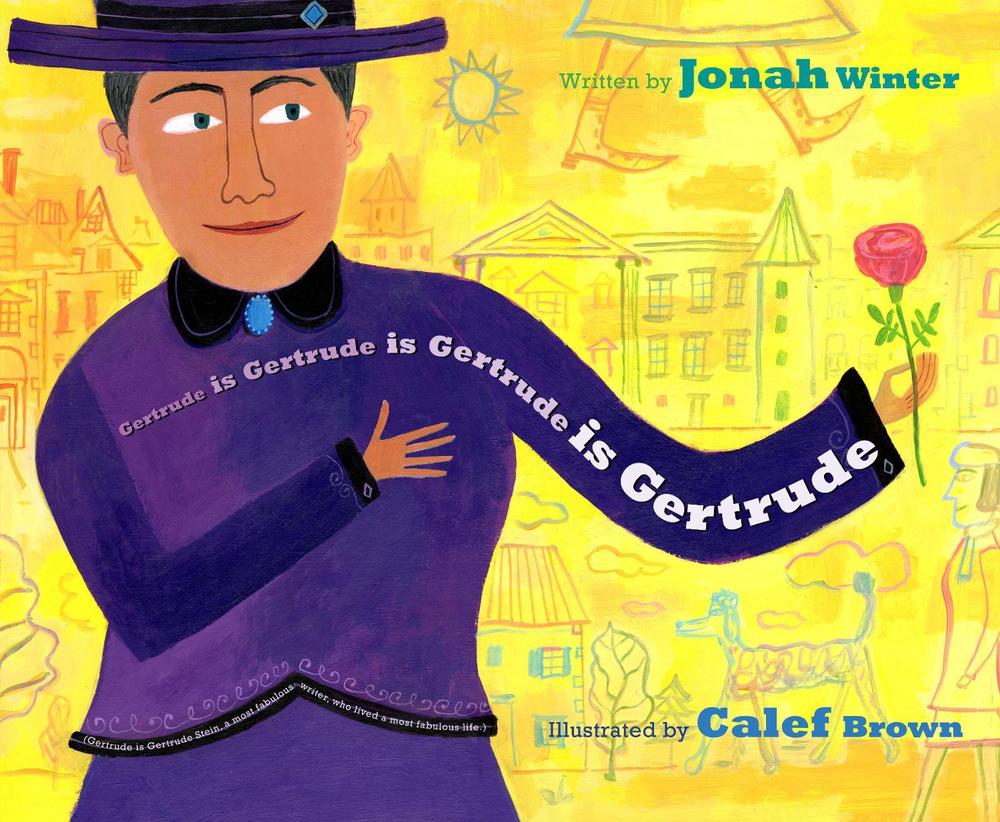Gertrude is Gertrude is Gertrude is Gertrude by Jonah Winter - ISBN: 9781416940883