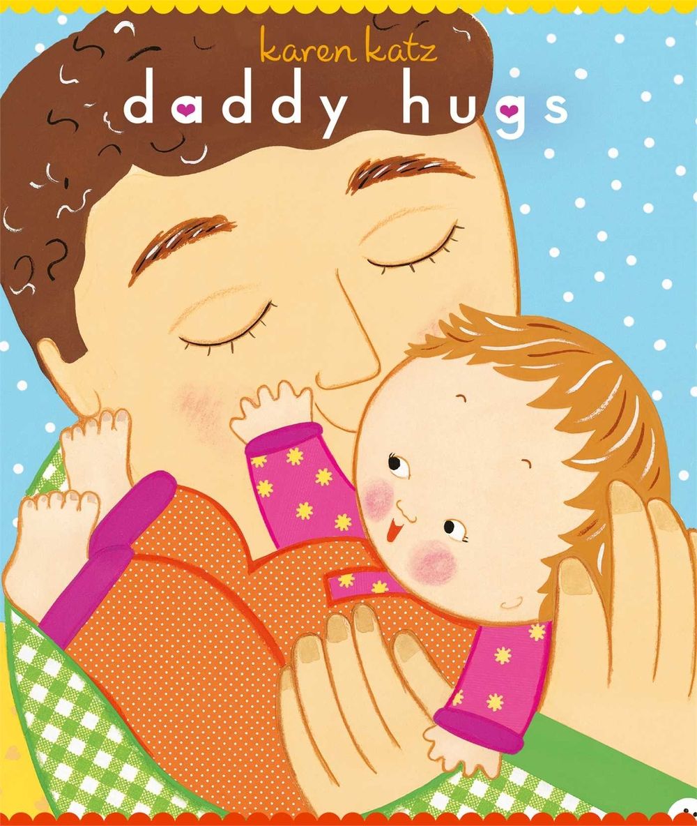 Daddy Hugs by Karen Katz - ISBN: 9781416941200