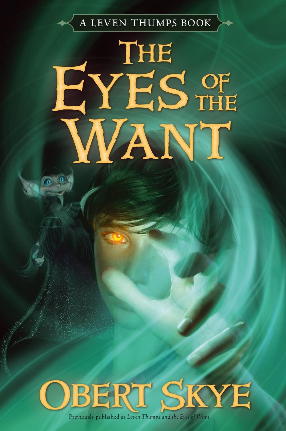 The Eyes of the Want by Obert Skye - ISBN: 9781416947196