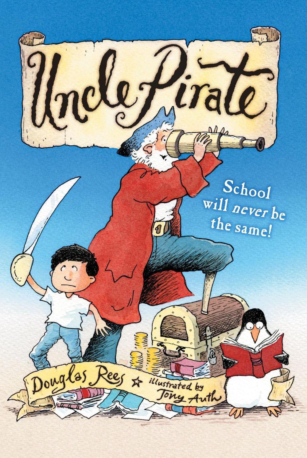 Uncle Pirate by Douglas Rees - ISBN: 9781416947639