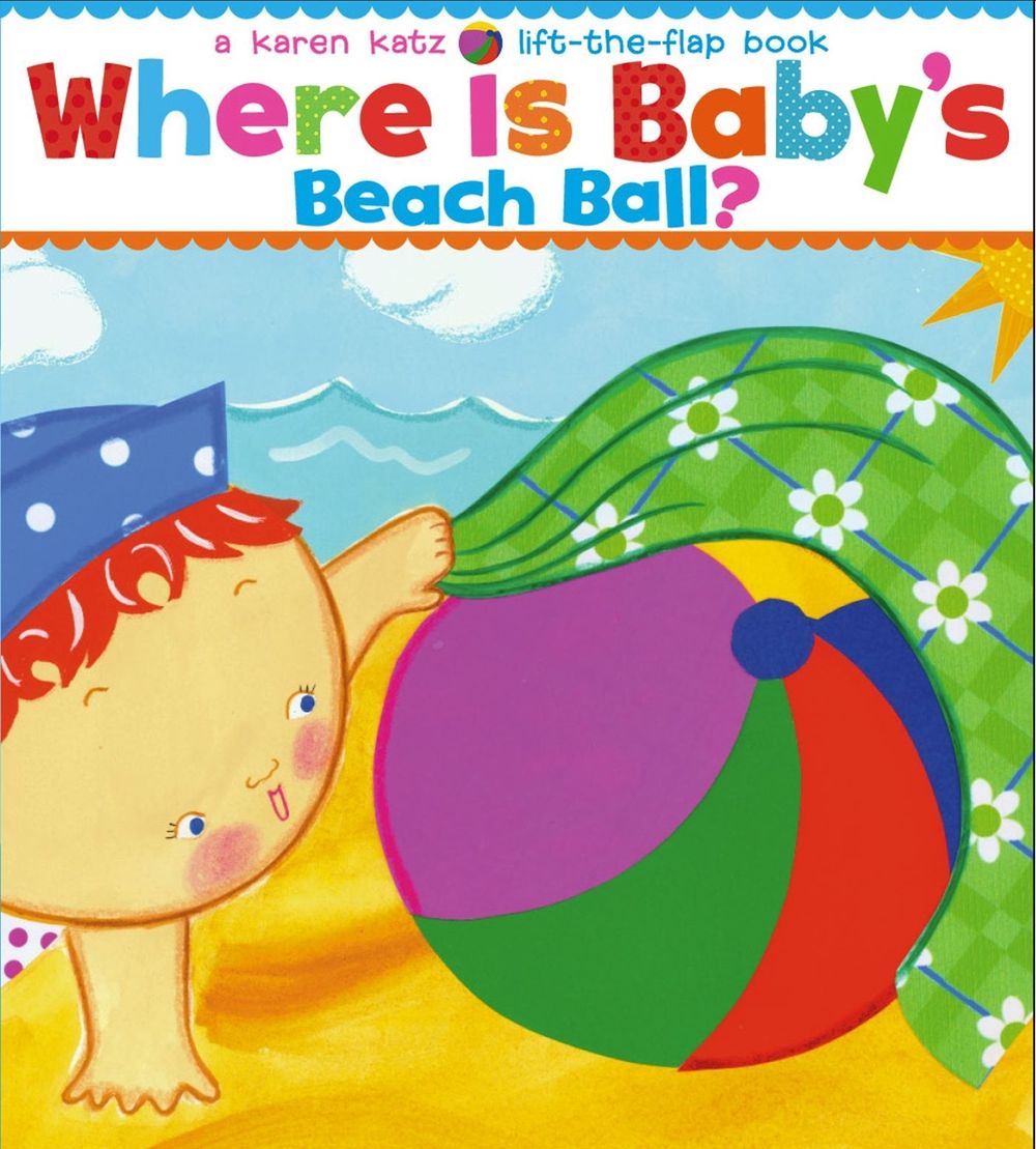 Where Is Baby's Beach Ball? by Karen Katz - ISBN: 9781416949626