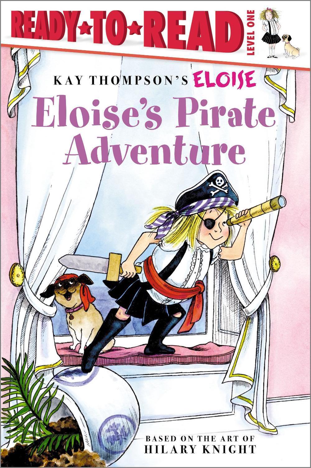 Eloise's Pirate Adventure by Lisa McClatchy - ISBN: 9781416949794