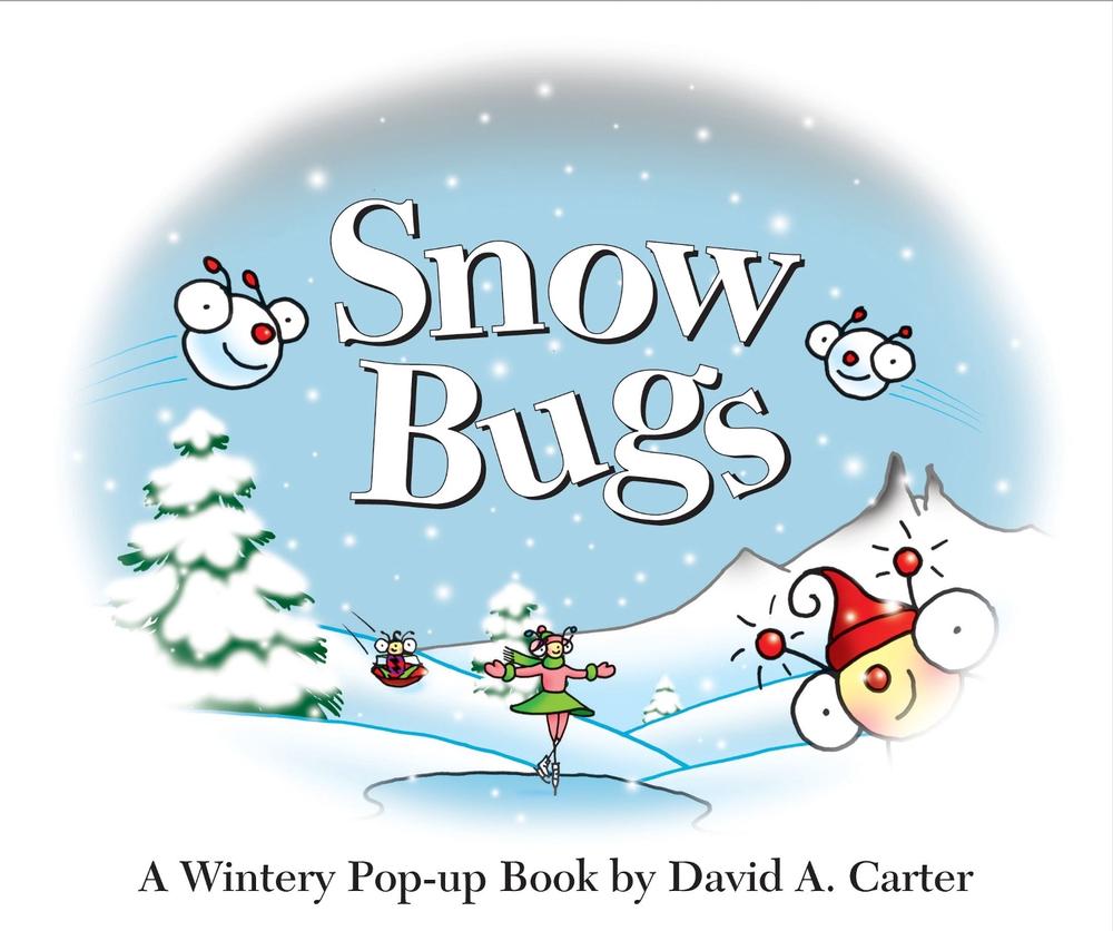 Snow Bugs by David A. Carter - ISBN: 9781416950547