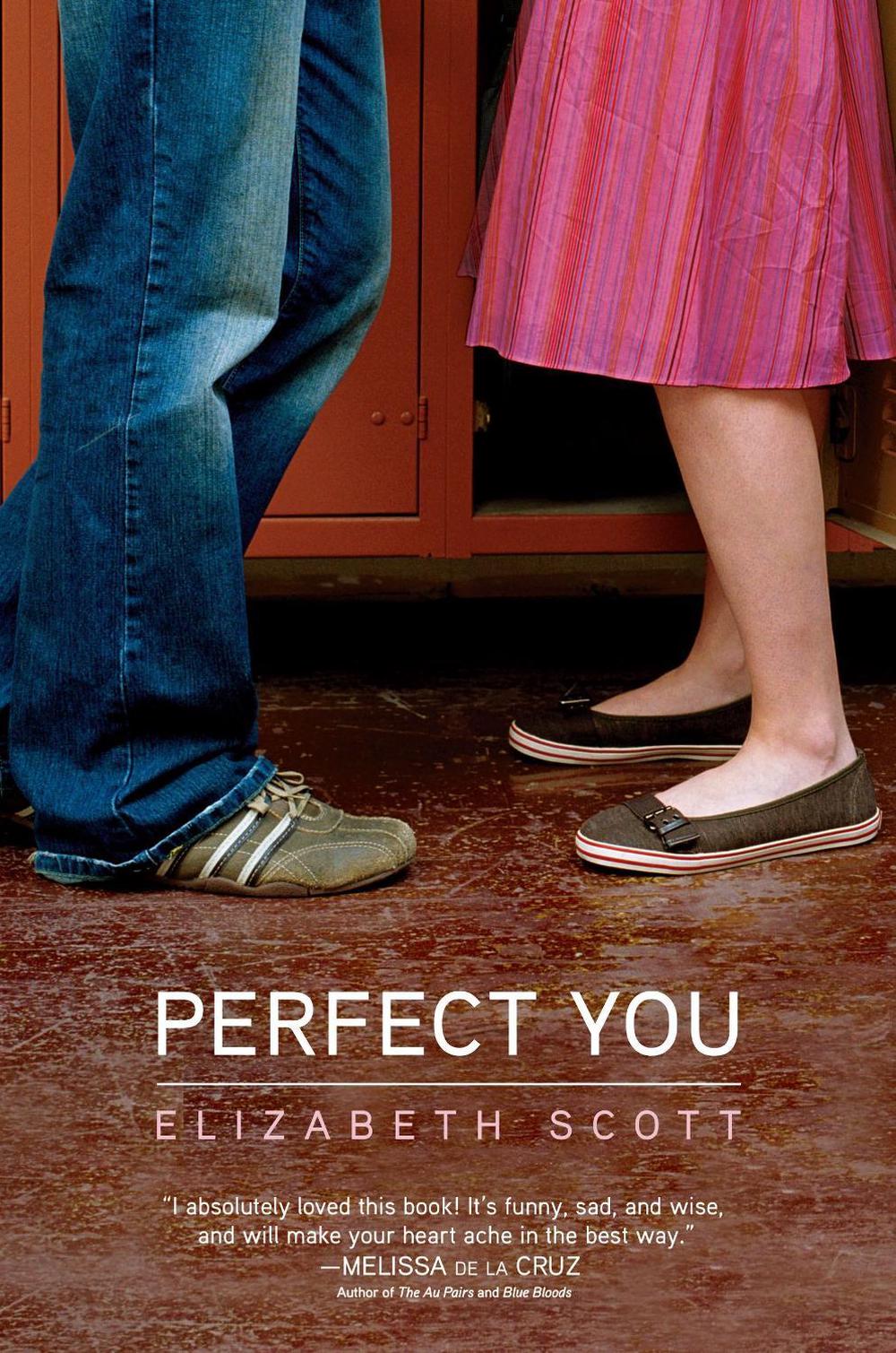 Perfect You by Elizabeth Scott - ISBN: 9781416953555