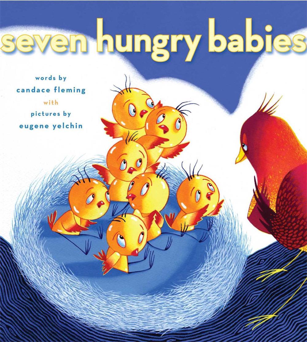 Seven Hungry Babies by Candace Fleming - ISBN: 9781416954026