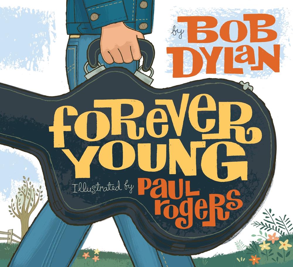 Forever Young by Bob Dylan - ISBN: 9781416958086