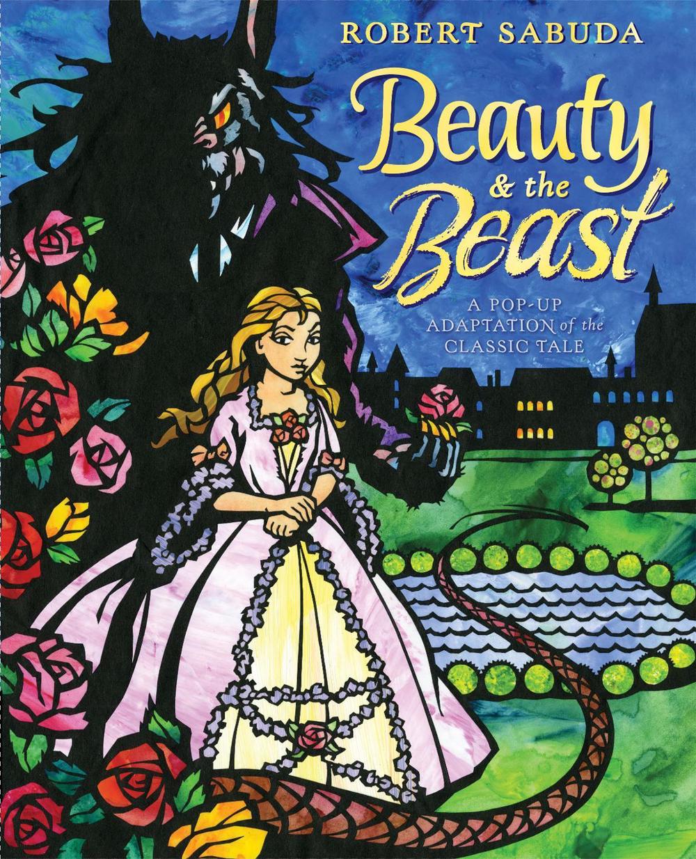 Beauty & the Beast by Robert Sabuda - ISBN: 9781416960799