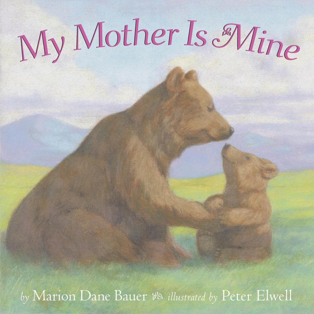 My Mother Is Mine by Marion Dane Bauer - ISBN: 9781416960904