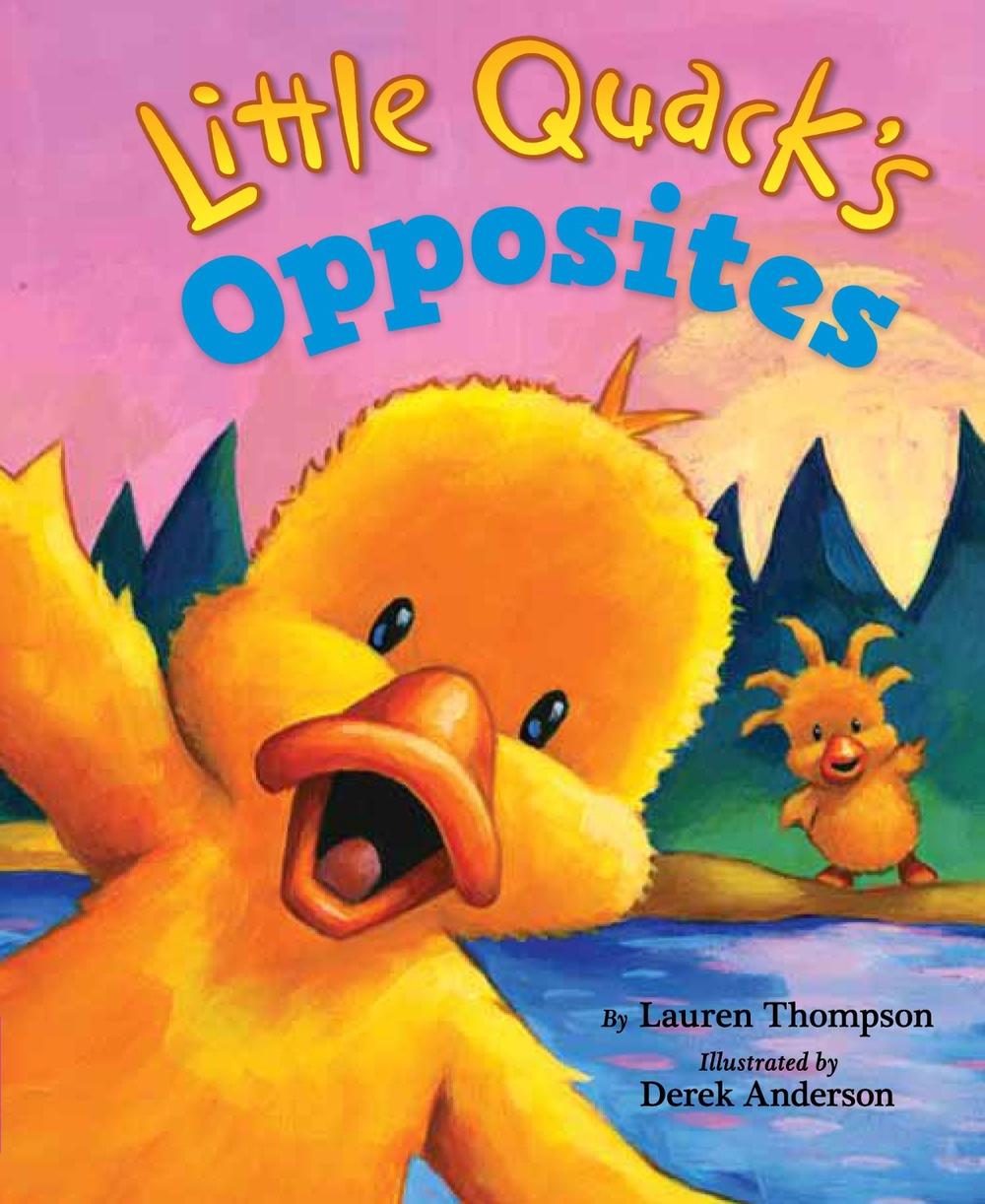 Little Quack's Opposites by Lauren Thompson - ISBN: 9781416960928