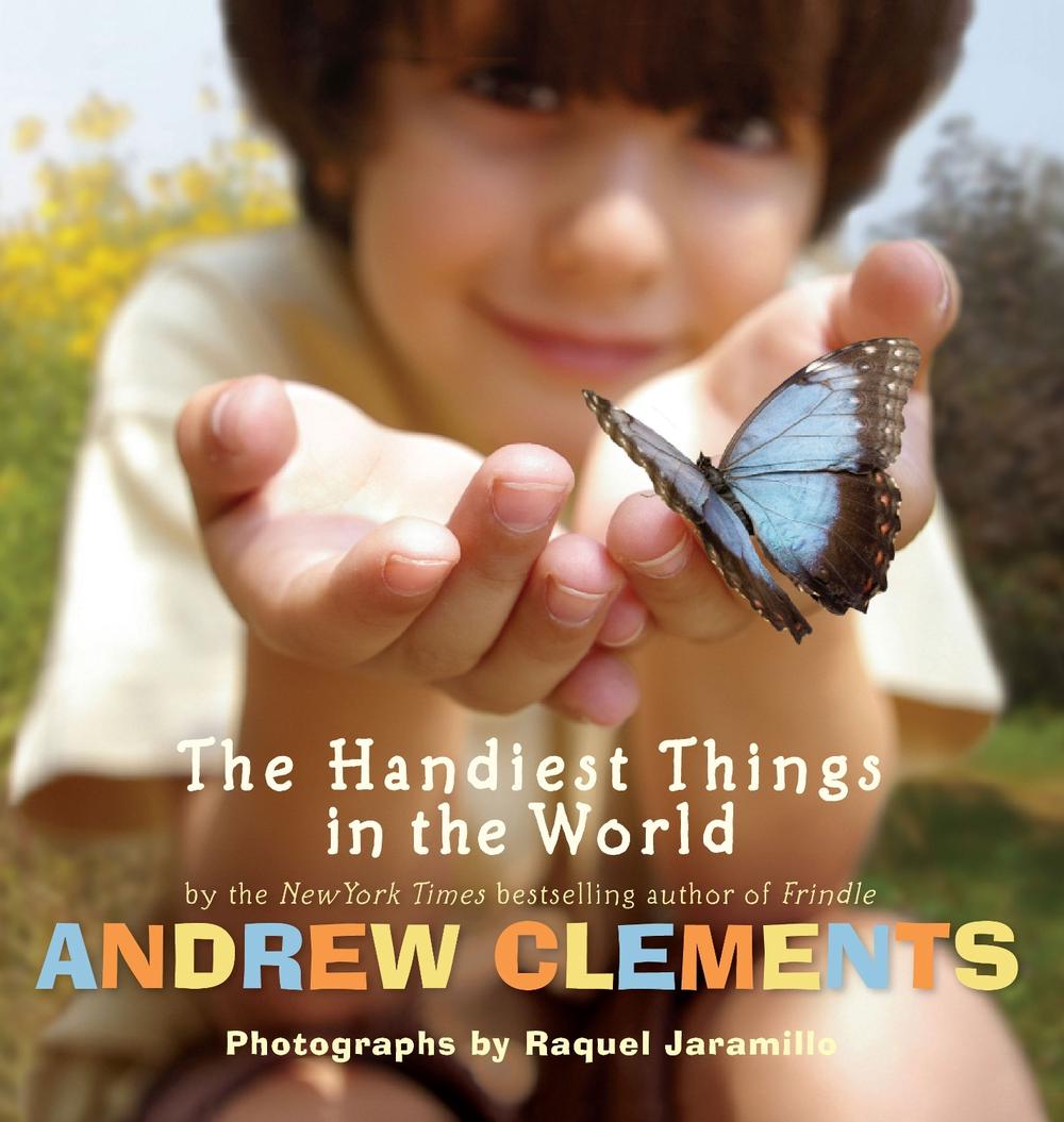 The Handiest Things in the World by Andrew Clements - ISBN: 9781416961666