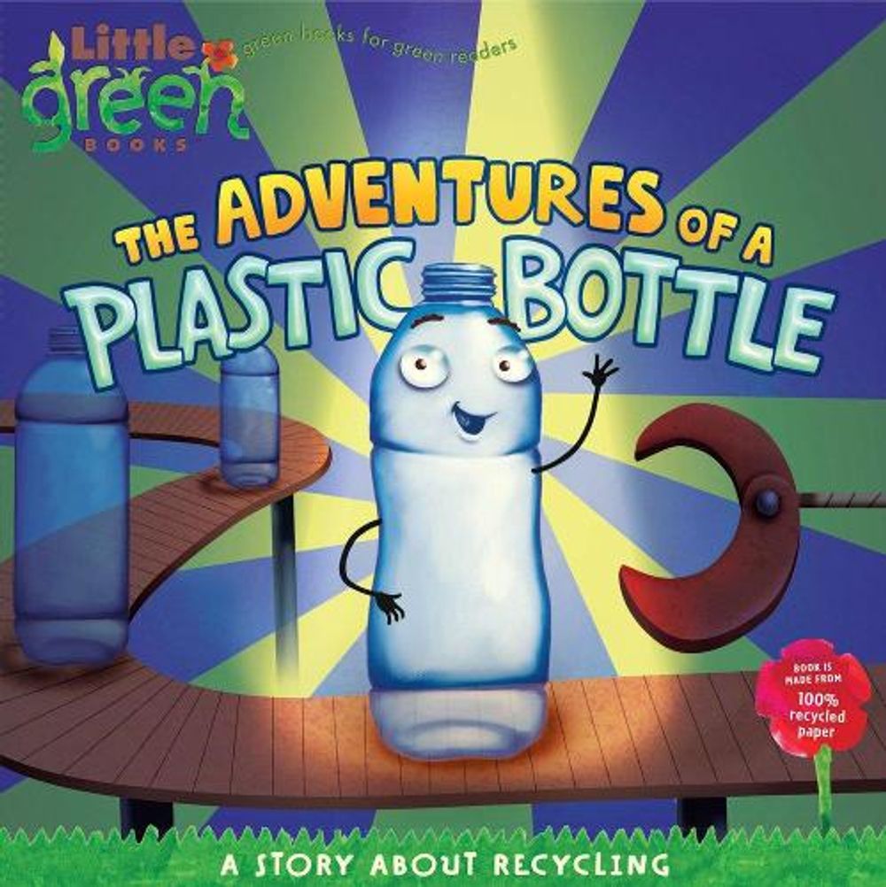 The Adventures of a Plastic Bottle by Alison Inches - ISBN: 9781416967880