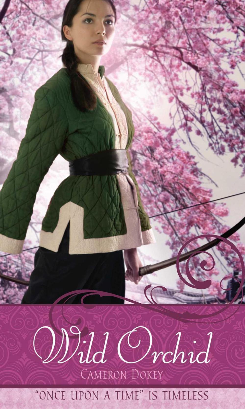 Wild Orchid by Cameron Dokey - ISBN: 9781416971689