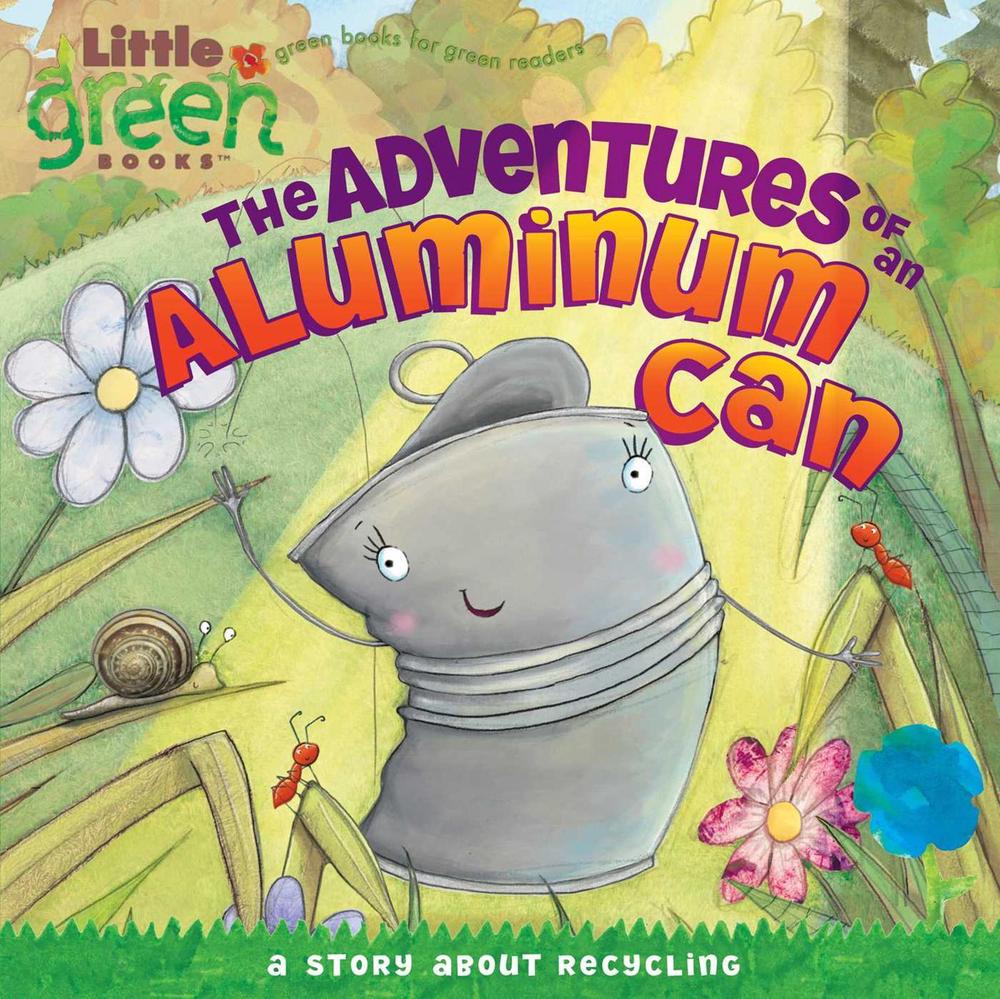 The Adventures of an Aluminum Can by Alison Inches - ISBN: 9781416972211