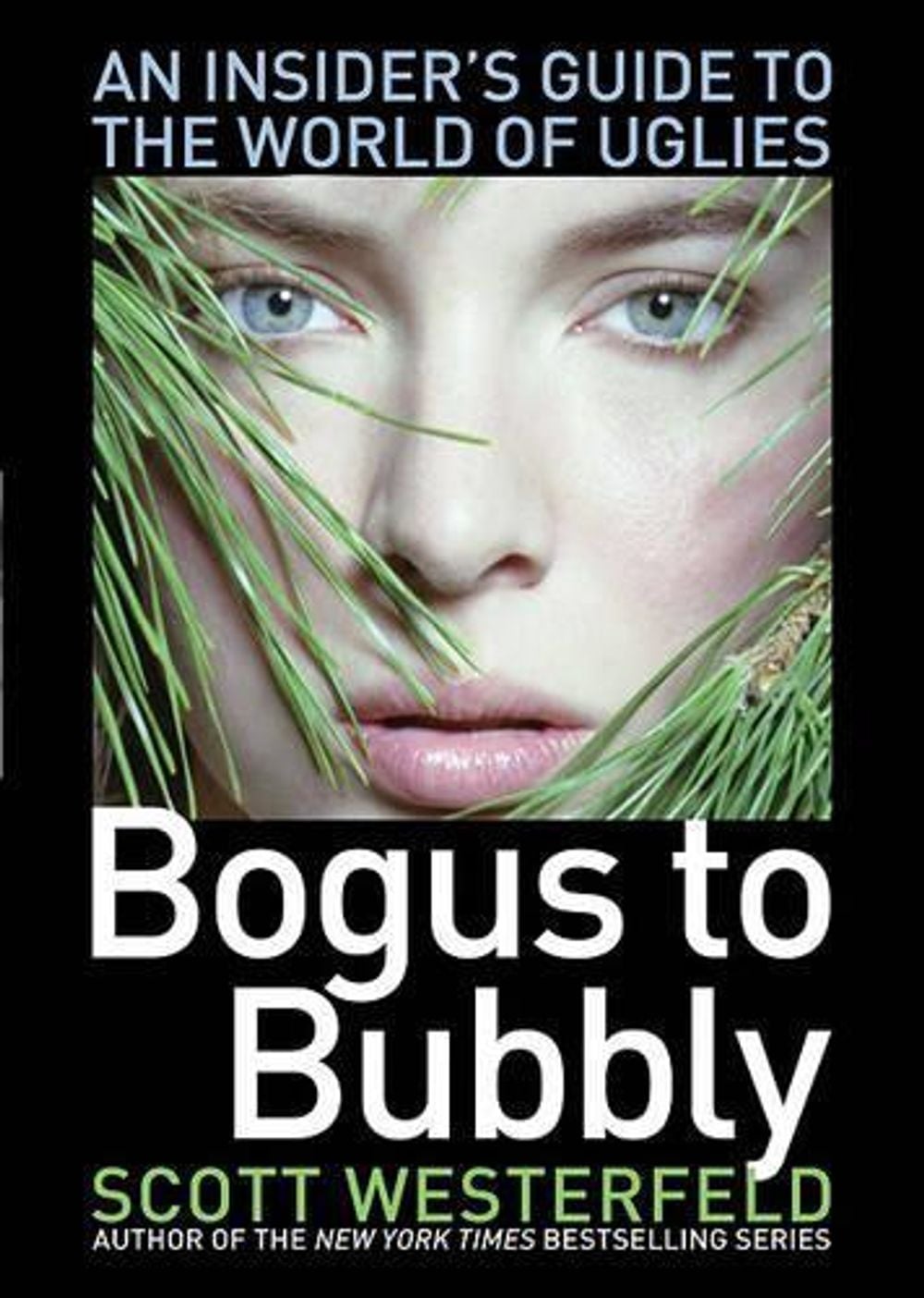 Bogus to Bubbly by Scott Westerfeld - ISBN: 9781416974369