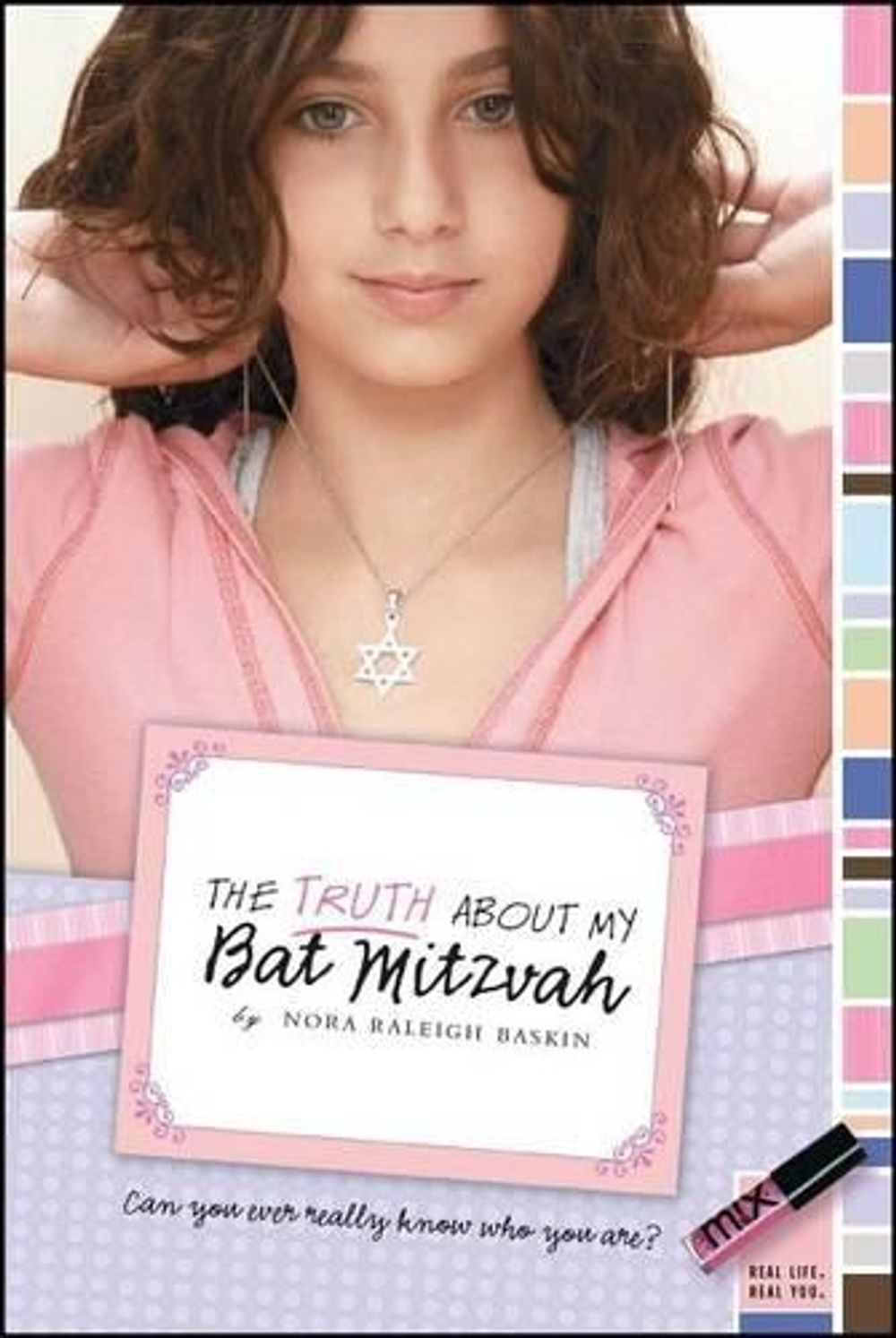 The Truth About My Bat Mitzvah by Nora Raleigh Baskin - ISBN: 9781416974697