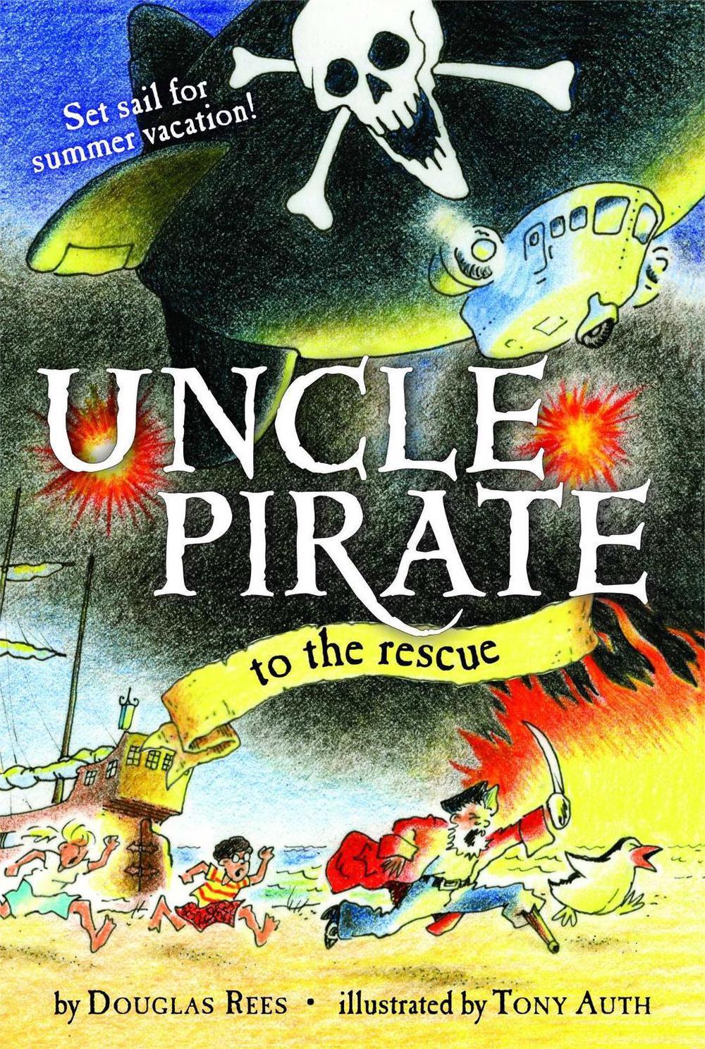 Uncle Pirate to the Rescue by Douglas Rees - ISBN: 9781416975052