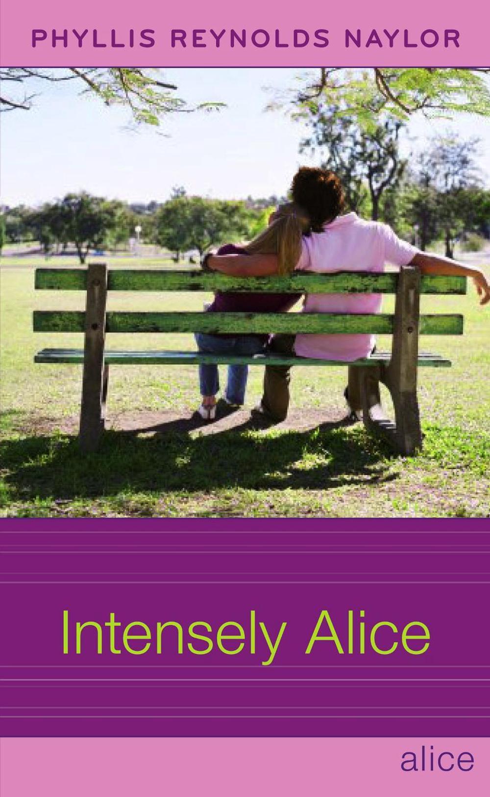 Intensely Alice by Phyllis Reynolds Naylor - ISBN: 9781416975519