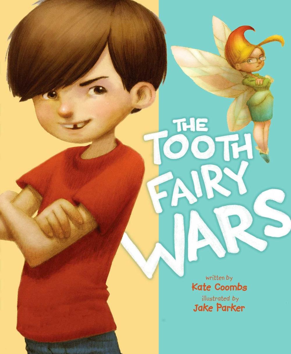 The Tooth Fairy Wars by Kate Coombs - ISBN: 9781416979159
