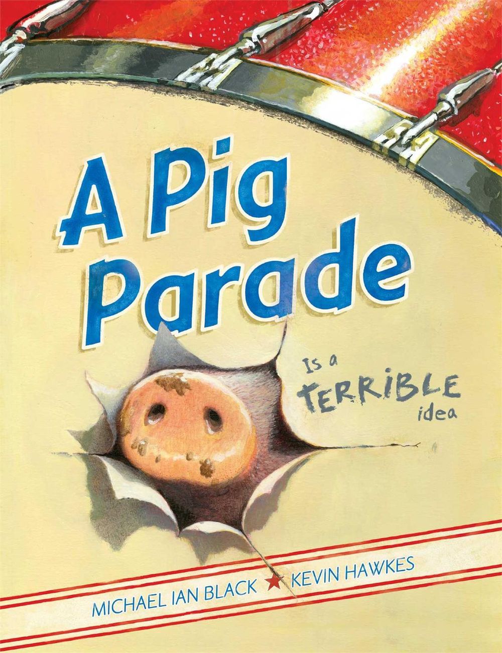A Pig Parade Is a Terrible Idea by Michael Ian Black - ISBN: 9781416979227