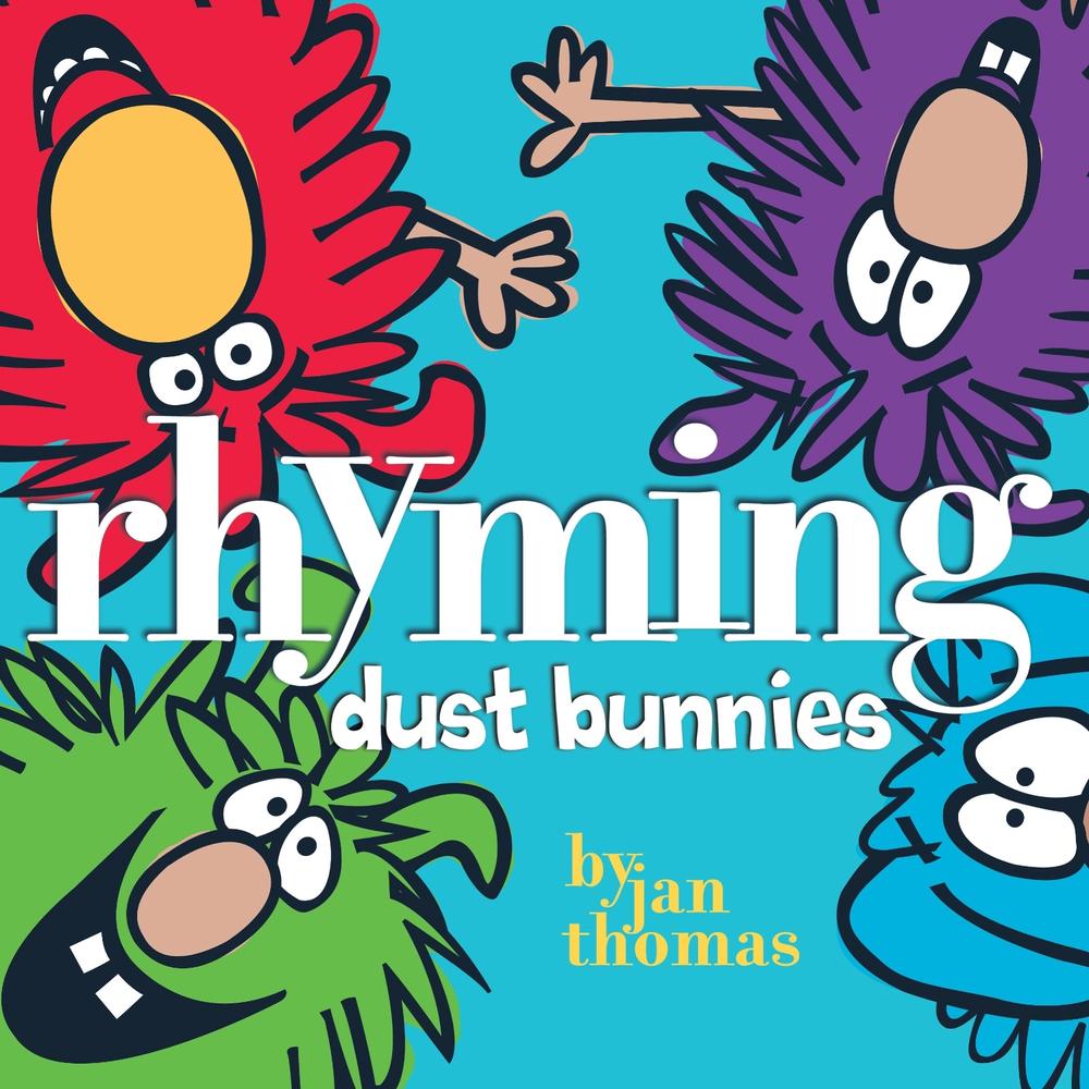 Rhyming Dust Bunnies by Jan Thomas - ISBN: 9781416979760