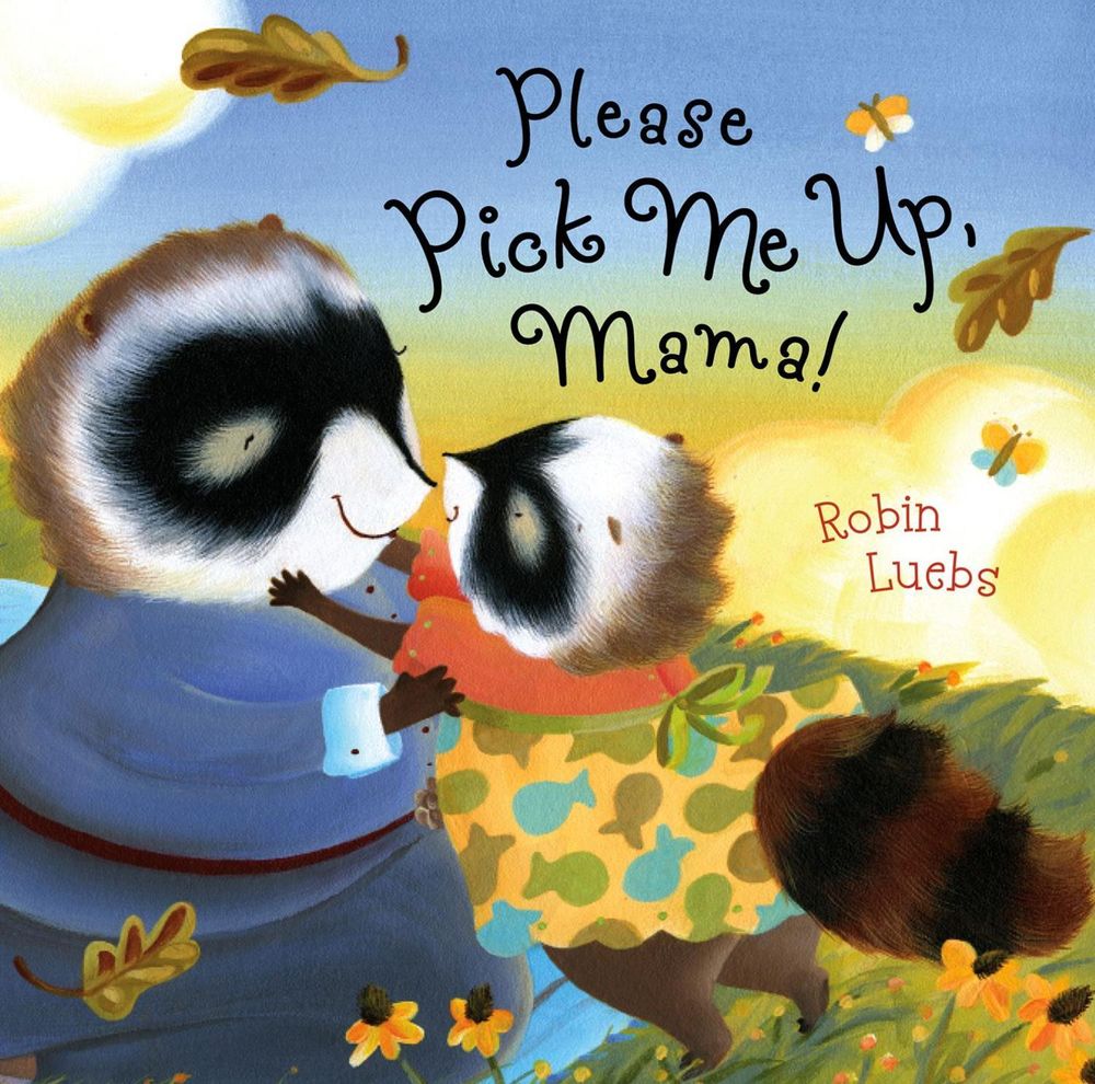 Please Pick Me Up, Mama! by Robin Luebs - ISBN: 9781416979777