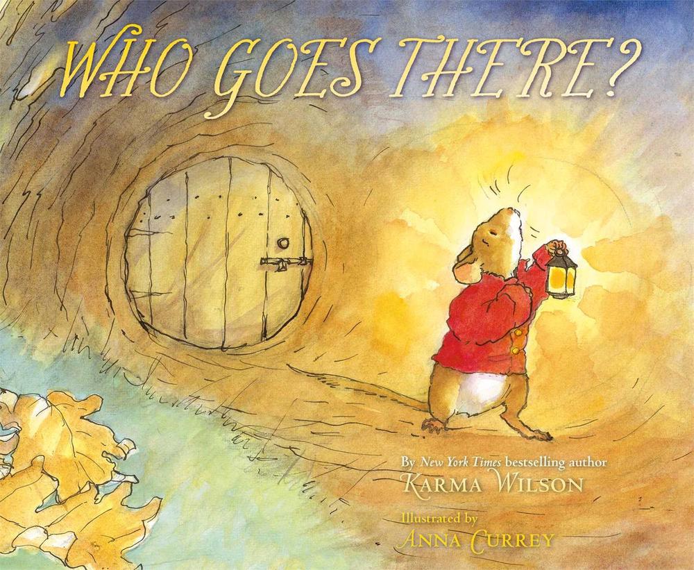 Who Goes There? by Karma Wilson - ISBN: 9781416980025