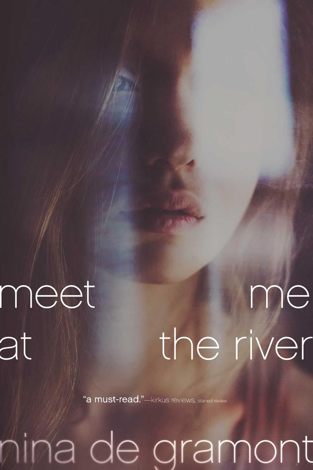 Meet Me at the River by Nina de Gramont - ISBN: 9781416980162