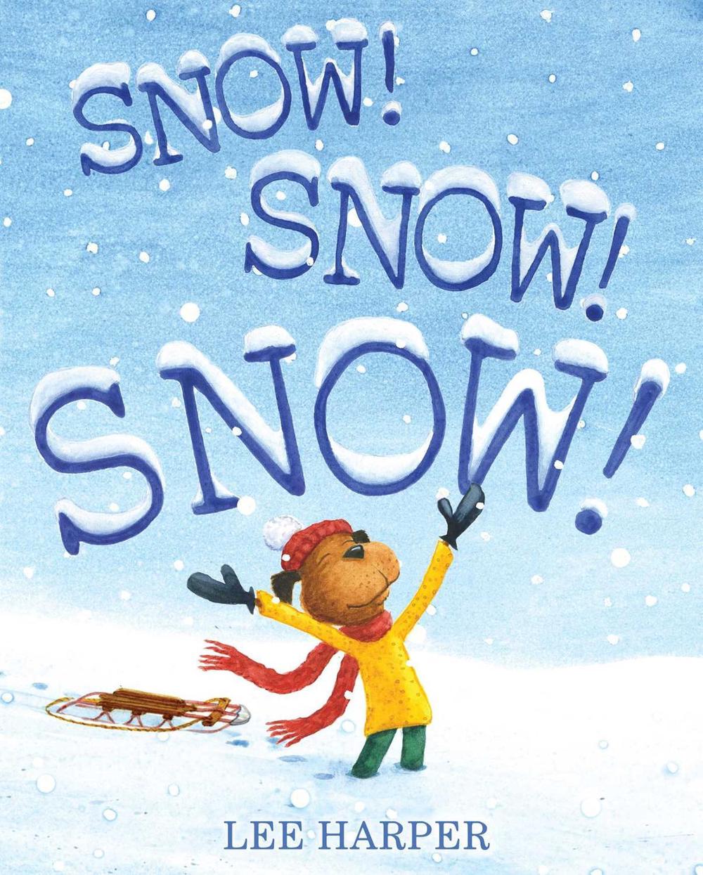Snow! Snow! Snow! by Lee Harper - ISBN: 9781416984542