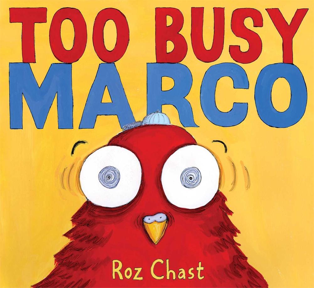 Too Busy Marco by Roz Chast - ISBN: 9781416984740