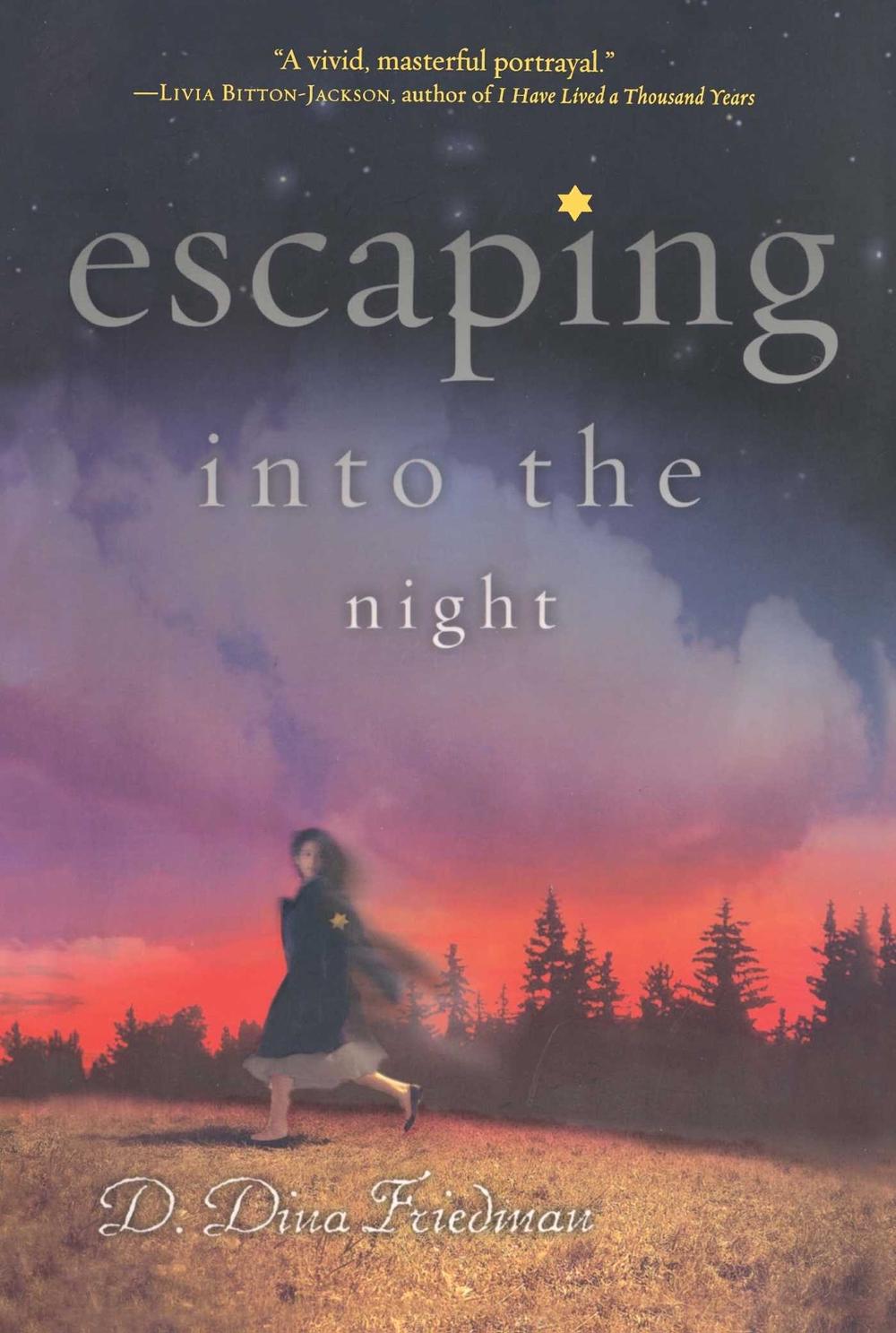 Escaping into the Night by D. Dina Friedman - ISBN: 9781416986485