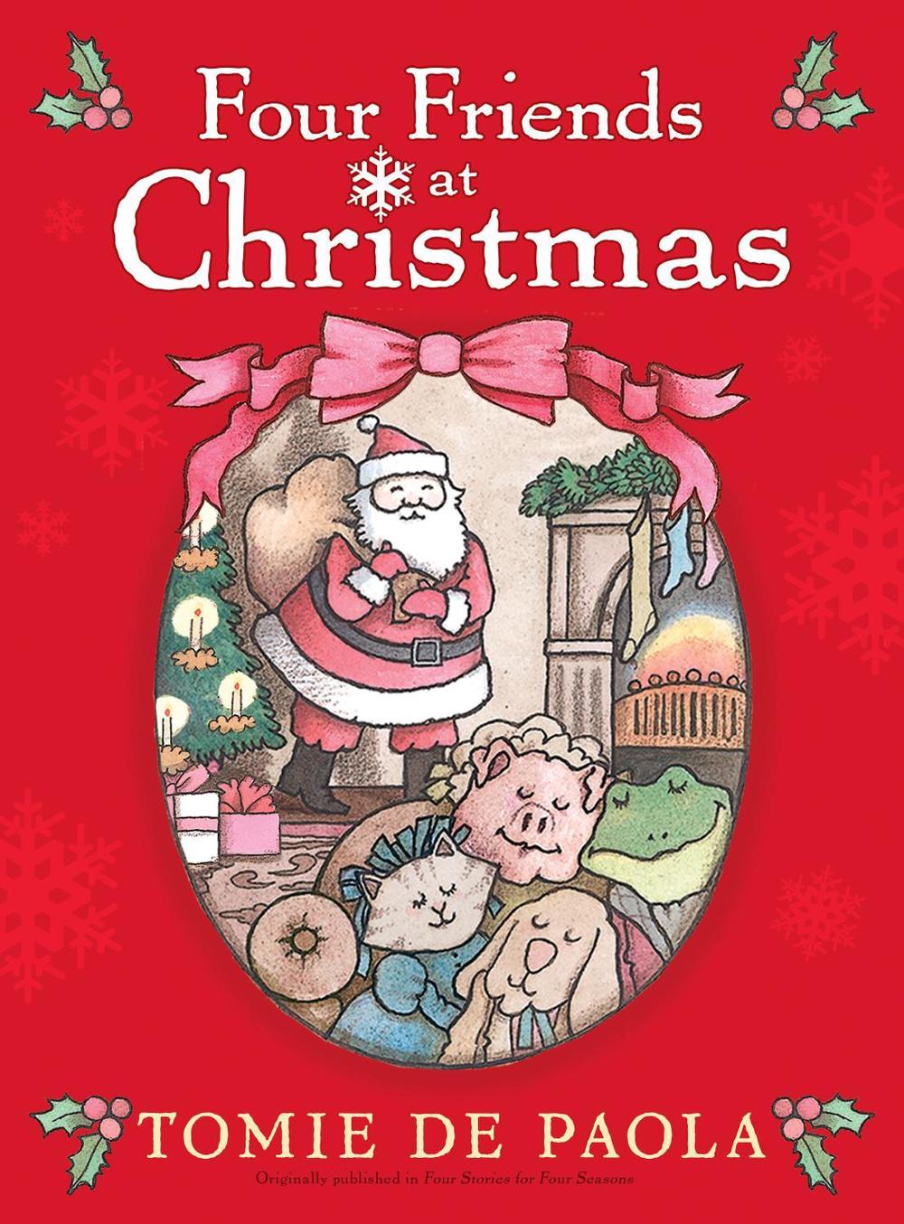 Four Friends at Christmas by Tomie dePaola - ISBN: 9781416991755