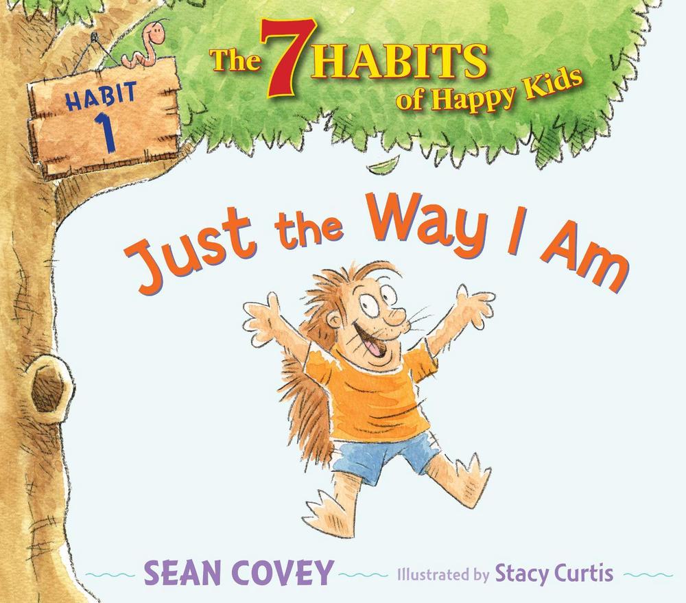 Just the Way I Am by Sean Covey - ISBN: 9781416994237