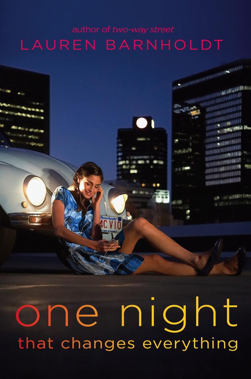 One Night That Changes Everything by Lauren Barnholdt - ISBN: 9781416994794