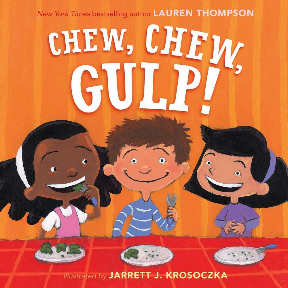 Chew, Chew, Gulp! by Lauren Thompson - ISBN: 9781416997443