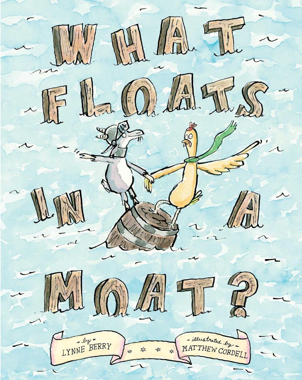 What Floats in a Moat? by Lynne Berry - ISBN: 9781416997634