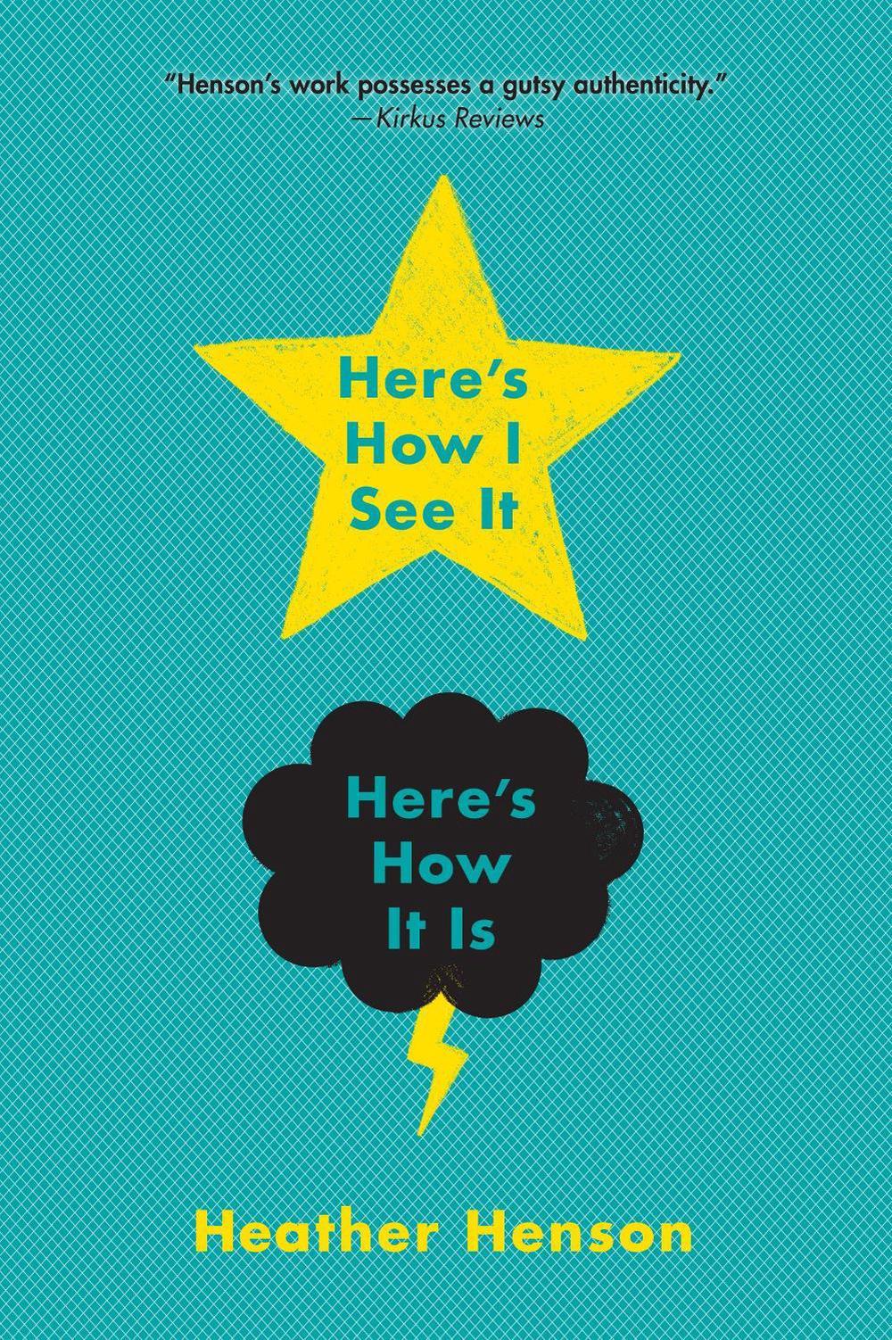 Here's How I See It--Here's How It Is by Heather Henson - ISBN: 9781416997733