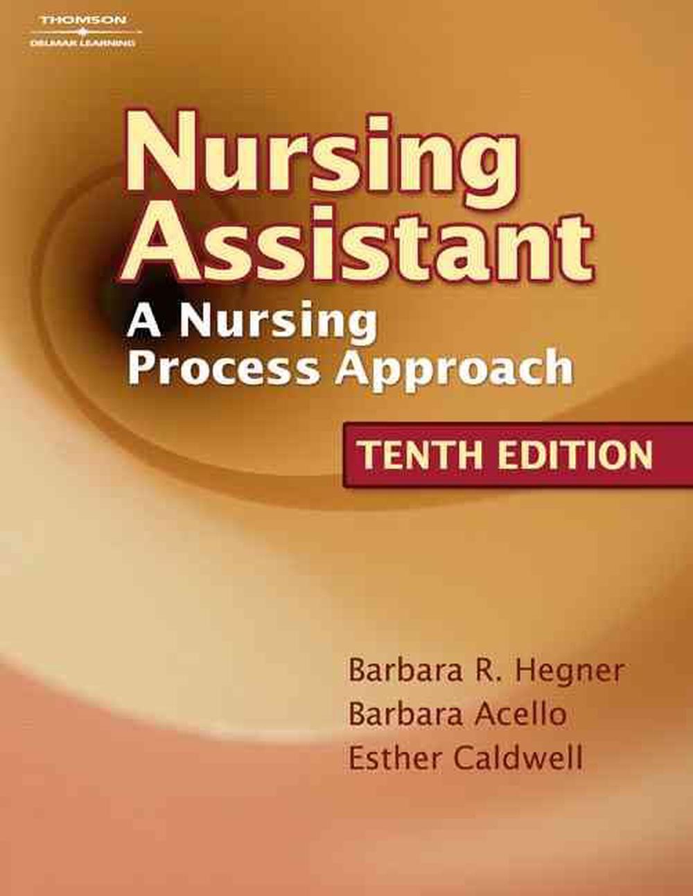Nursing Assistant A Nursing Process Approach [With CDROM] by Barbara R