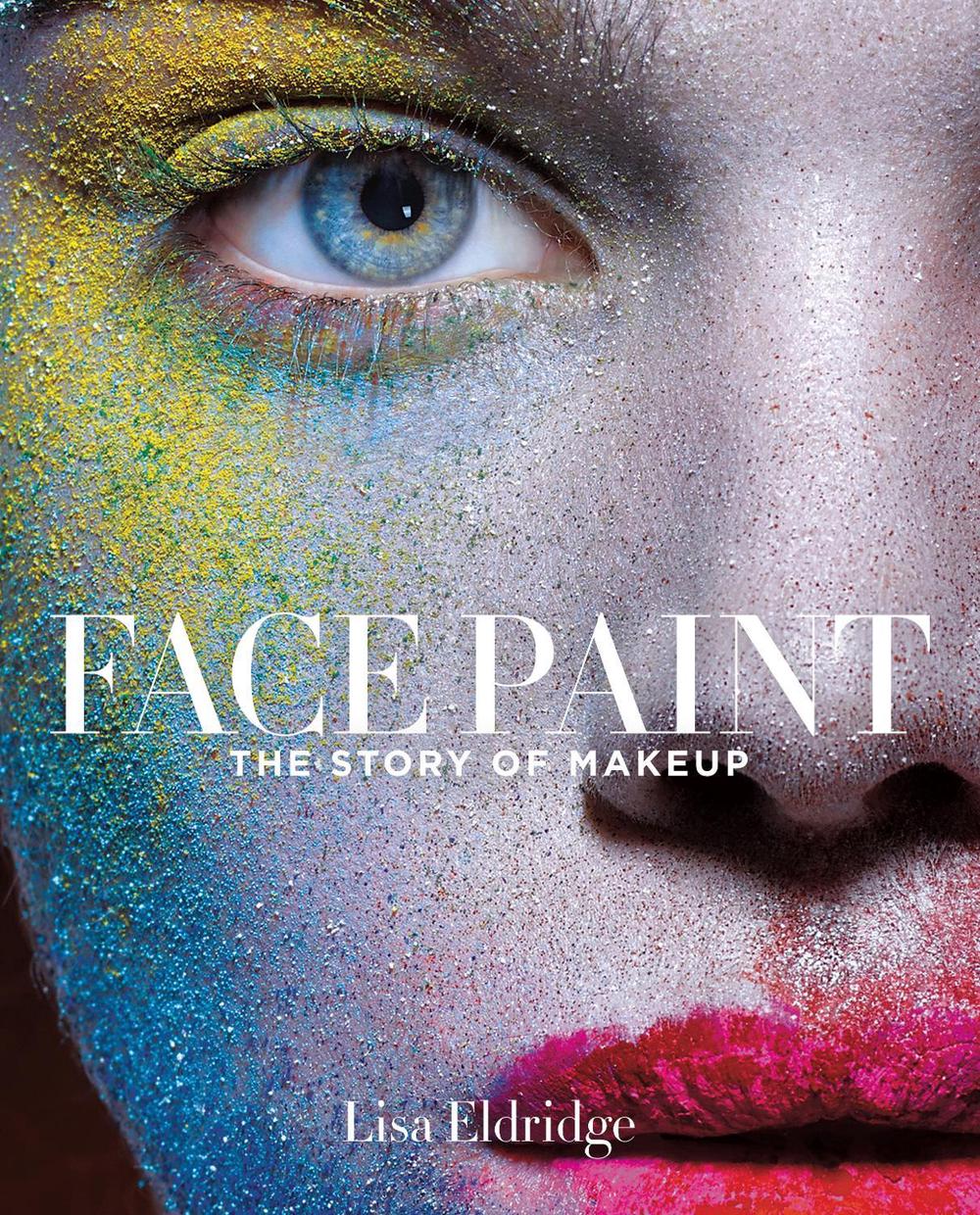 Face Paint by Lisa Eldridge - ISBN: 9781419717963