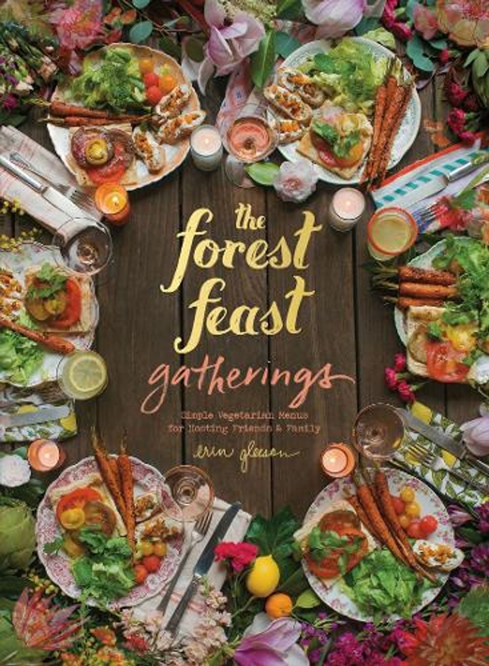 The Forest Feast Gatherings by Blaine Brownell - ISBN: 9781419722455