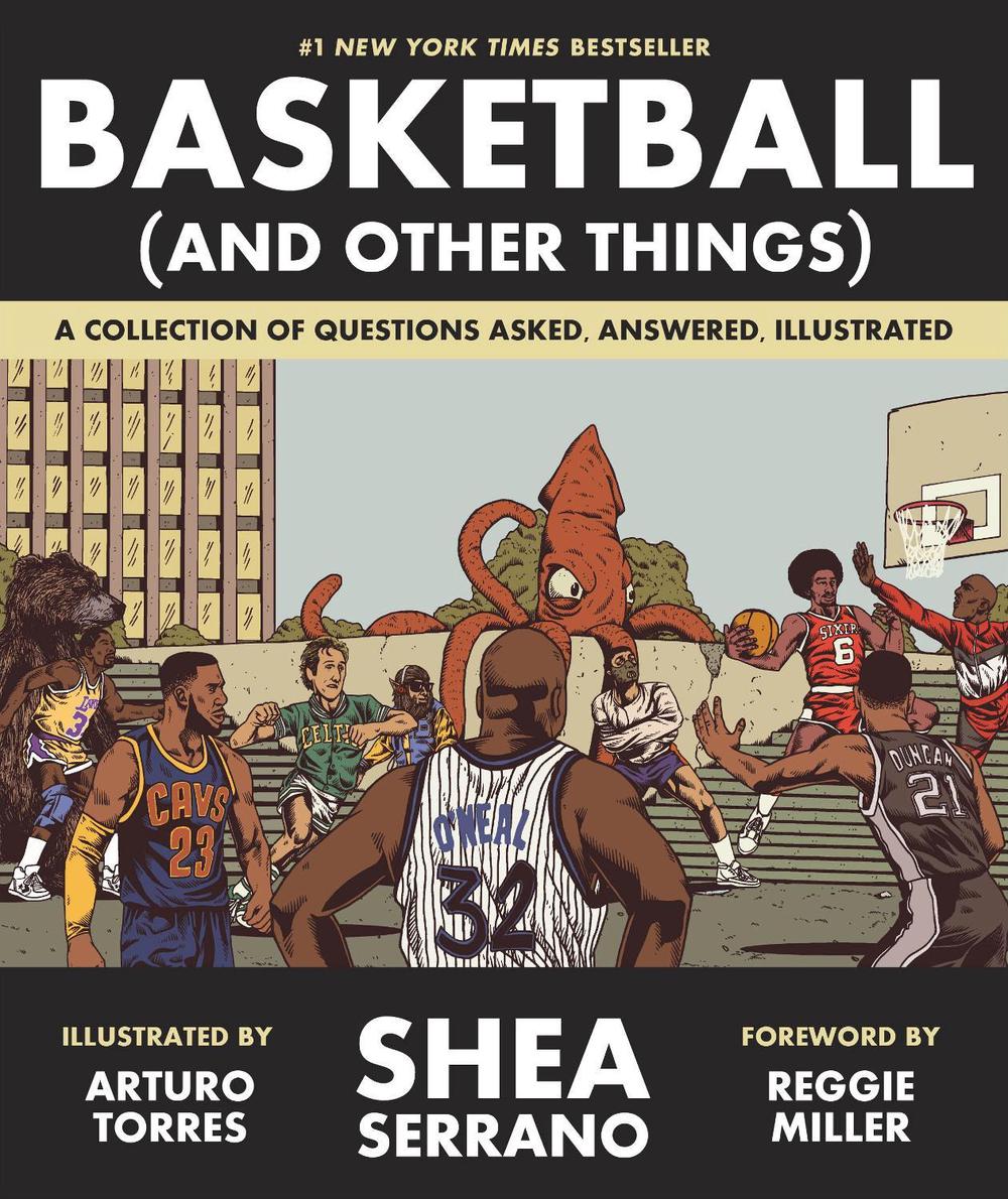 Basketball (and Other Things) by Shea Serrano - ISBN: 9781419726477