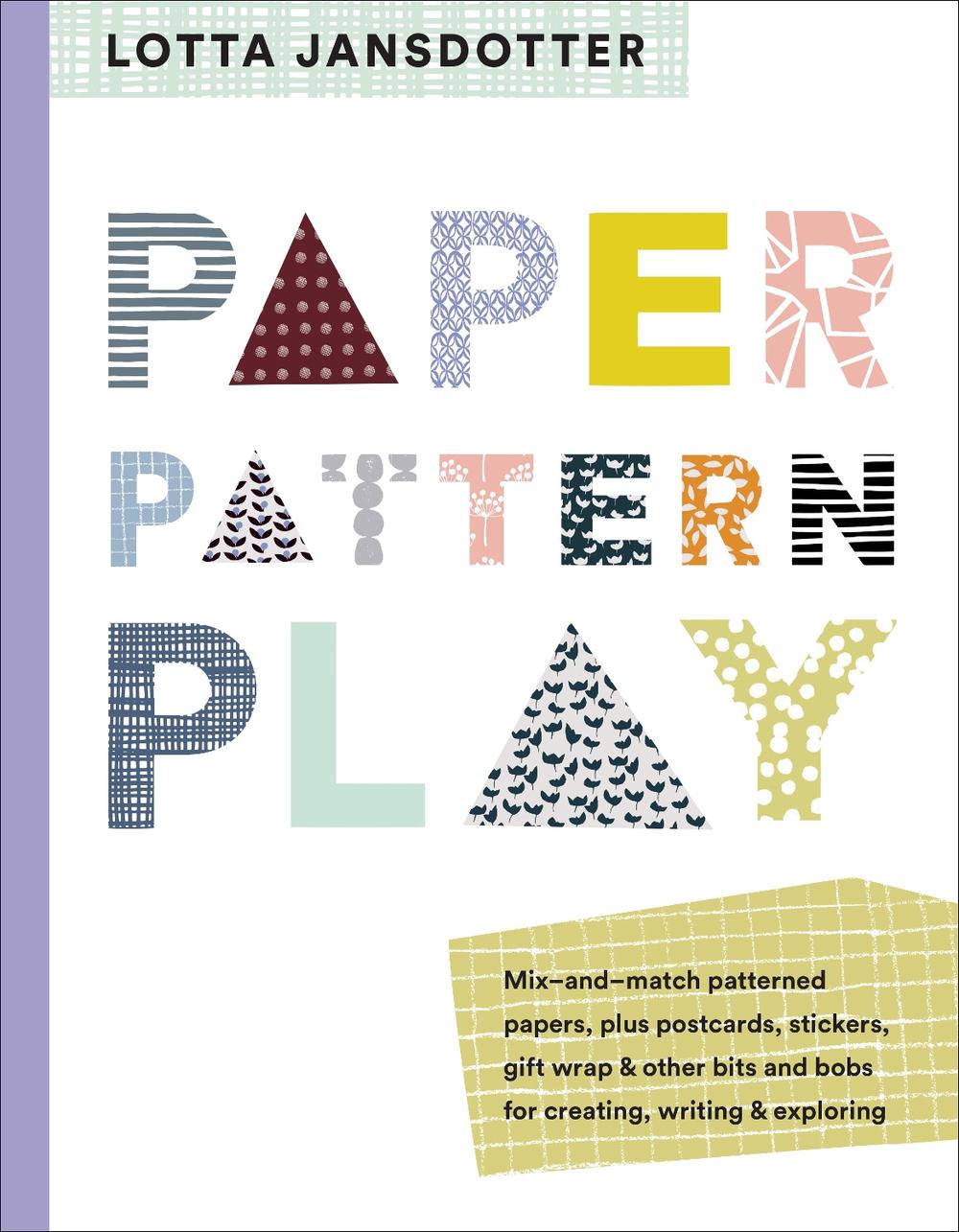 Lotta Jansdotter Paper, Pattern, Play by Lotta Jansdotter - ISBN: 9781419728914