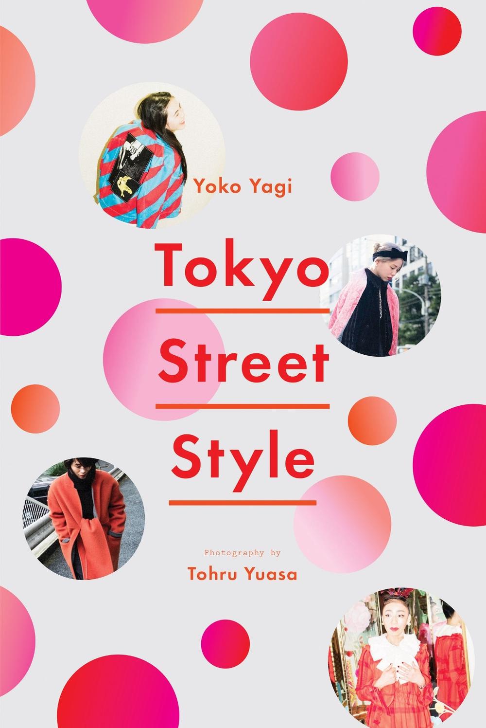 Tokyo Street Style by Yoko Yagi - ISBN: 9781419729058